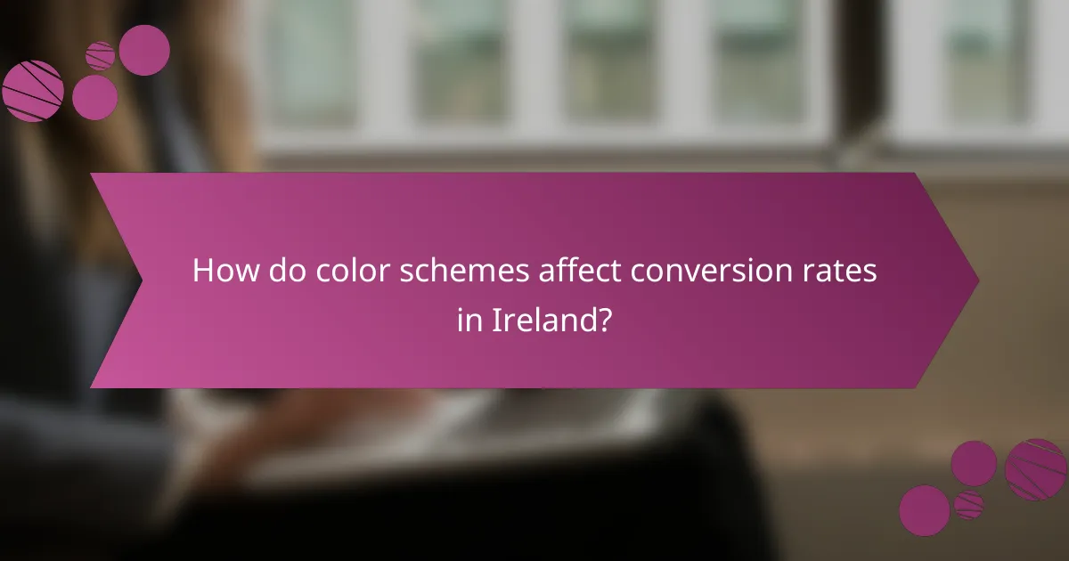 How do color schemes affect conversion rates in Ireland?
